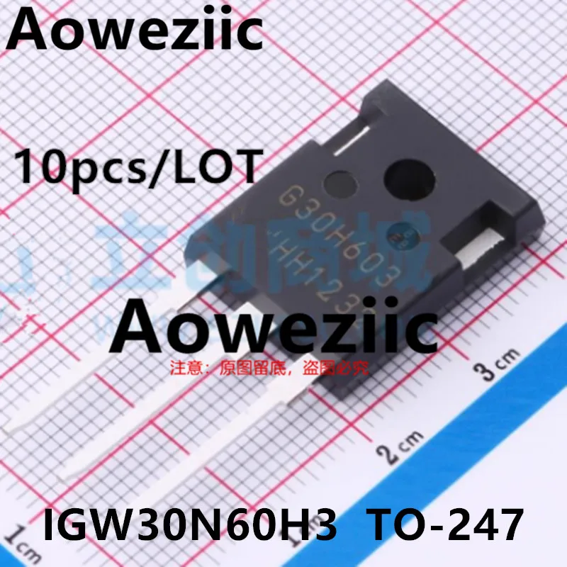 Aoweziic  100% New Imported Original  IGW30N60H3 G30H603  TO-247 IGBT transistor 30A 600V