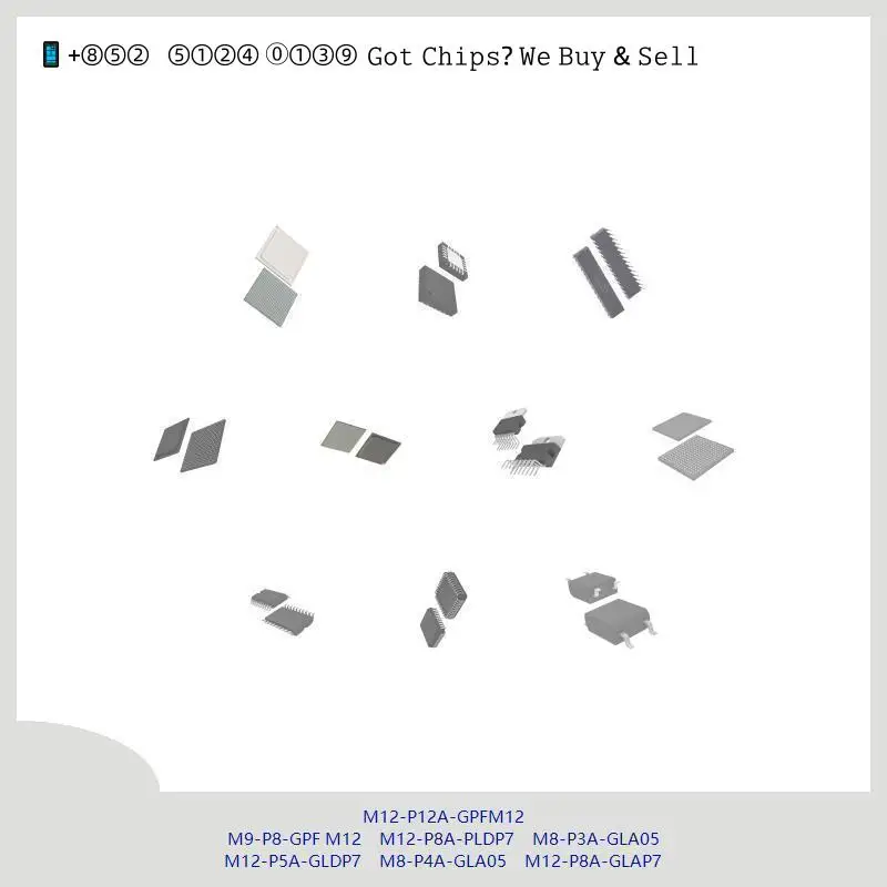 chip chip Integrated circuit chip MCU chip M12-P12A-GPFM12 M9-P8-GPF M12 M12-P8A-PLDP7 M8-P3A-GLA05 M12-P5A-GLDP7 M8-P4A-GLA05