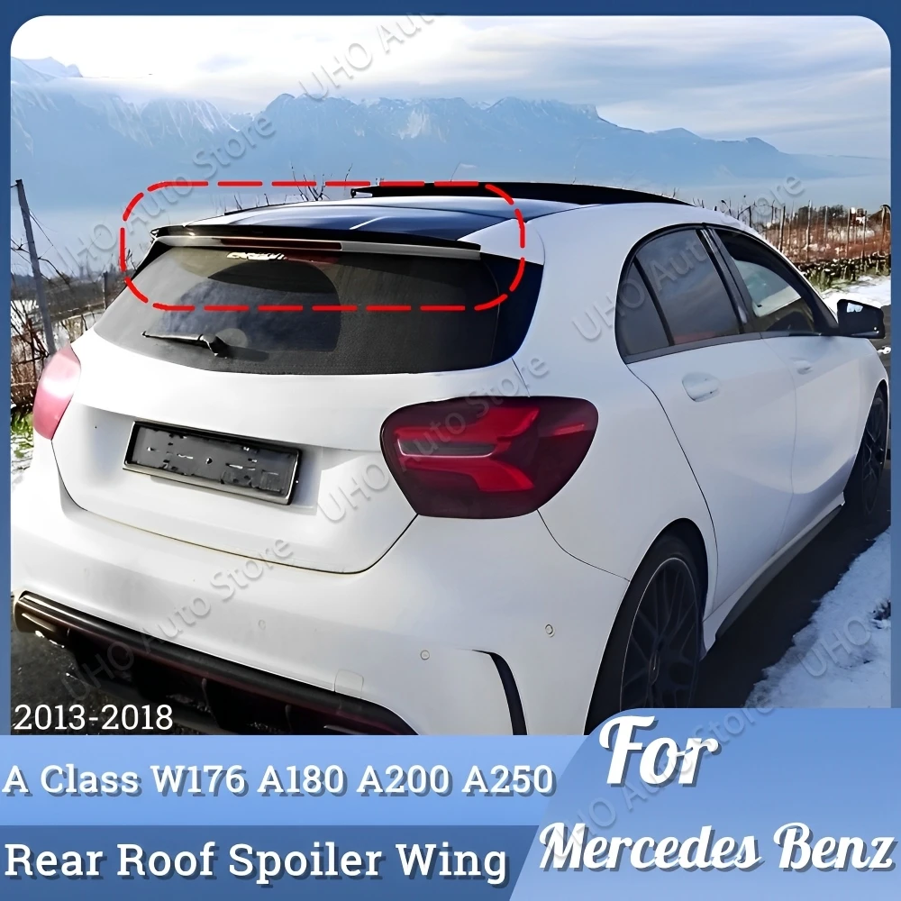 For Mercedes Benz A Class W176 Hatchback A160 A180 A200 A250 A260 2013 2014 2015 2016 2017 2018 Rear Trunk Spoiler Wings Tuning