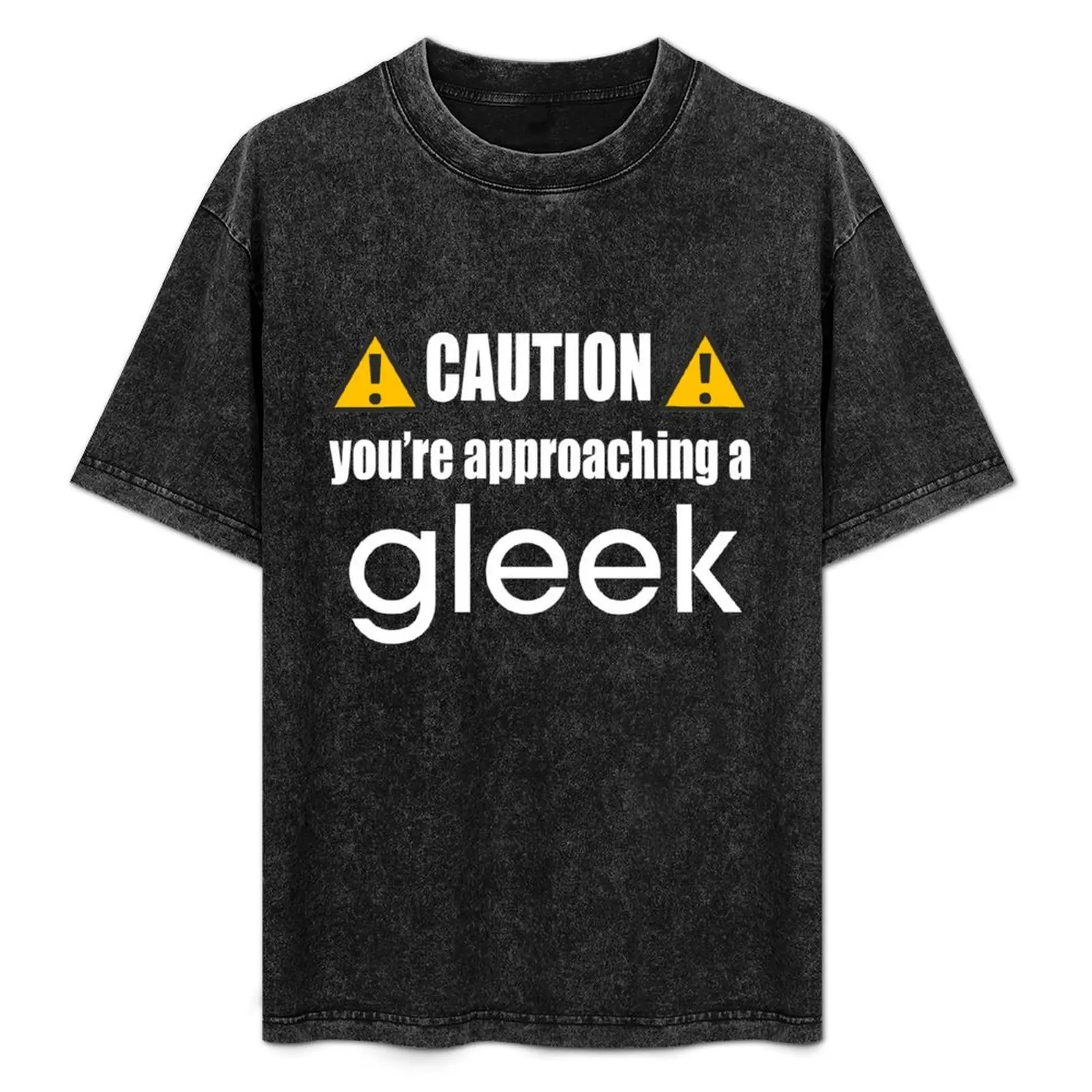 

Caution you're approaching a Gleek (Black) T-Shirt cheap stuff plus size clothes essential t shirt Men's t-shirts