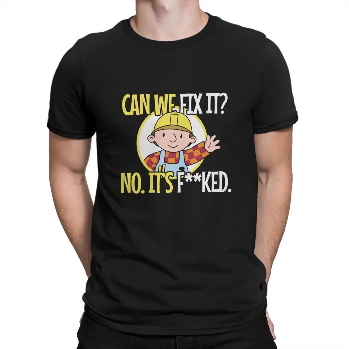 Gothic Crewneck TShirt Harajuku Tops Polyester Can We Fix It No Funny Repair Man Bob The Builder T Shirt funny graphic clothing