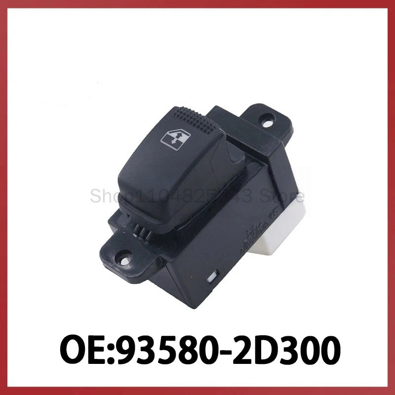 

93580-2D300 for Hyundai Sonata Automotive Glass Regulator Switch Power Window Single Switch