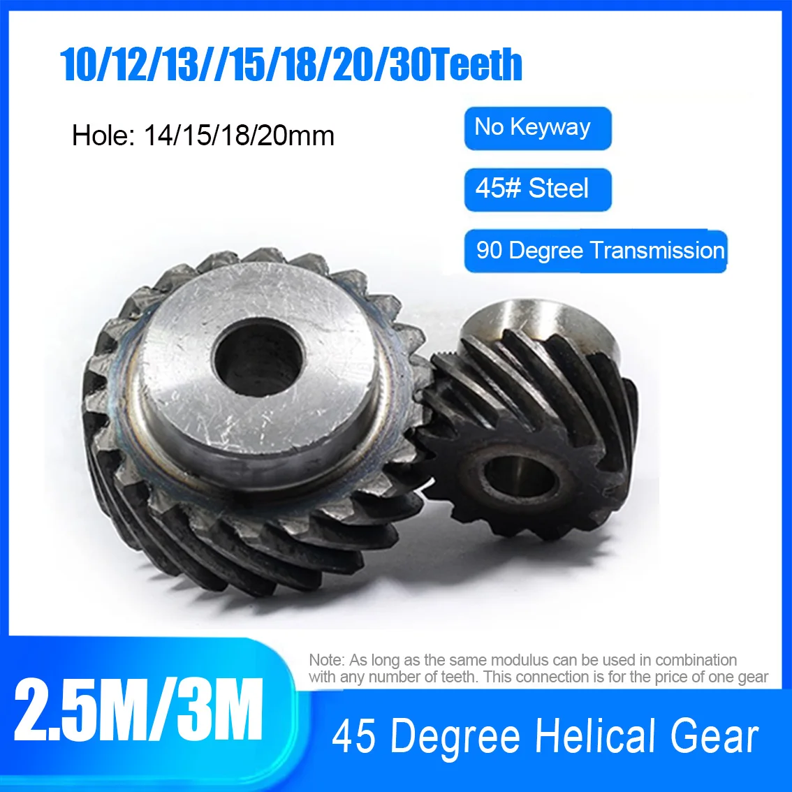 

1Pcs 2.5M/3M 10-30Teeth 45 Degree Left Right-Hand Helical Gear Hole14/15/20mm Tooth Surface Quenching 90Degree Transmission Gear