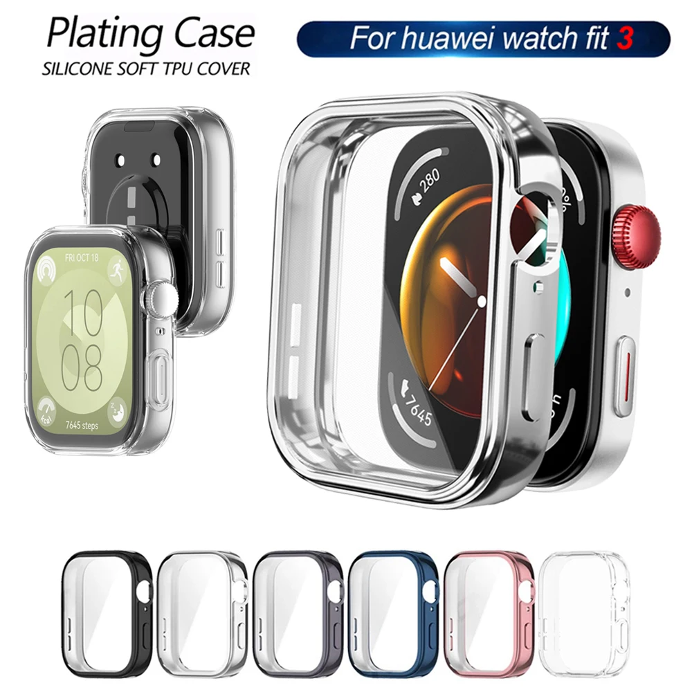 TPU Screen Protector Case For Huawei Watch Fit 3 Accessories Plated All-Around Screen Protective Watch Cases For Huawei Fit 3