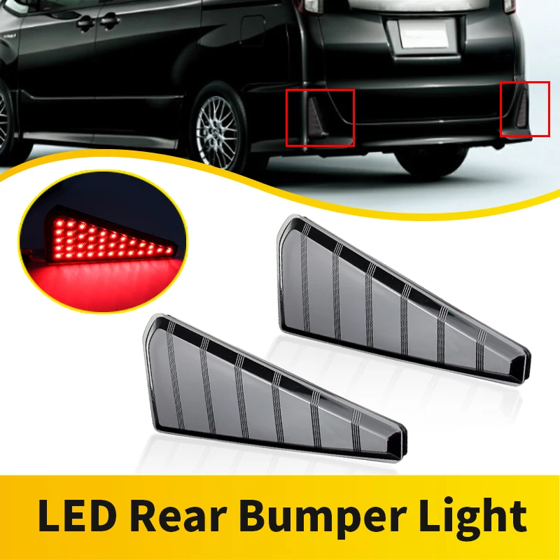 

2PCS LED Bumper Reflector Lights For Toyota Voxy Noah 80 Rear Bumper Reflector Lights Tail/Brake Rear Fog Lamps Smoked/Red Lens