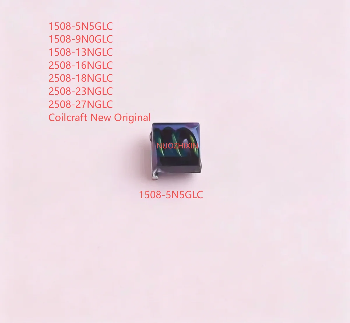 

1508-5N5GLC 1508-9N0GLC 1508-13NGLC 2508-16NGLC 2508-18NGLC 2508-23NGLC 2508-27NGLC 1508/2508 Series Coilcraft New Original