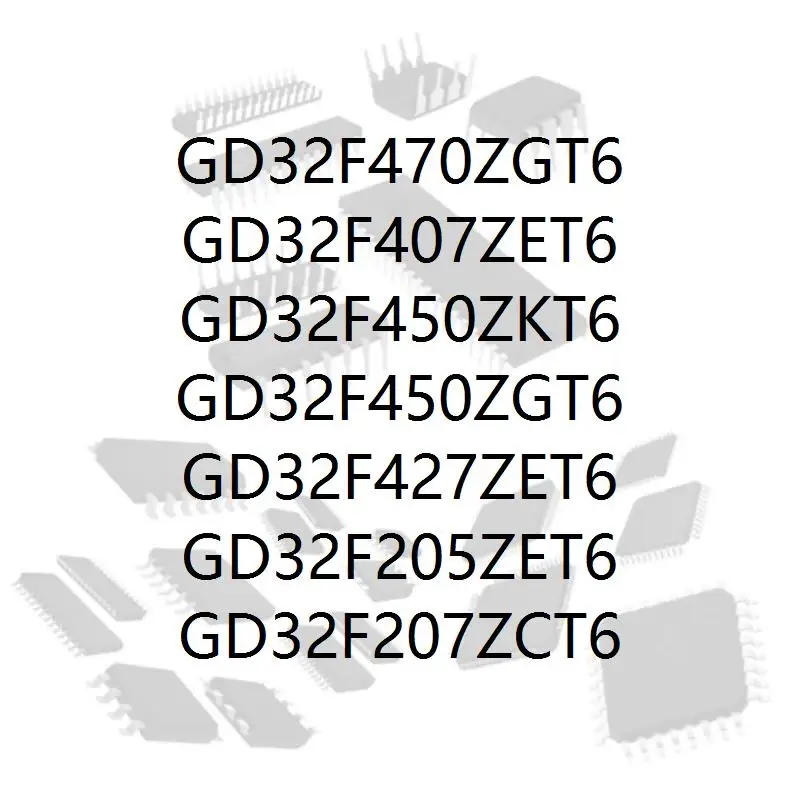 

GD32F470ZGT6 GD32F407ZET6 GD32F450ZKT6 GD32F450ZGT6 GD32F427ZET6 GD32F205ZET6 GD32F207ZCT6
