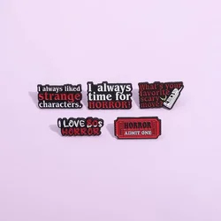 Horror Admission Ticket Enamel Pins I Always Time For Horror Brooches Metal Lapel Badge Scary Movies Jewelry Gifts for Friends