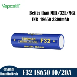 Original Vapcell INR 18650 3200mah 10A F32 3.7V Battery Rechargeable Good Consistency Lithium Ion Cell Better Than MH1/32E/MG1