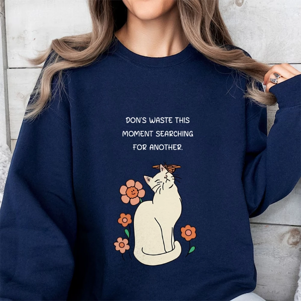 Plus Size Women's Print Pullover Shirt Y2K Style DON'S WASTE THIS MOMENT SEARCHINGFOR ANOTHER Healing Text Top Clothes Hoodie