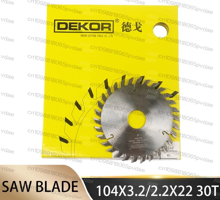 1PC TCT  Saw Blade DEKOR 104X3.2/2.2X22 30T German Steel Plate  Luxembourg Alloy For Edgebanding Machine