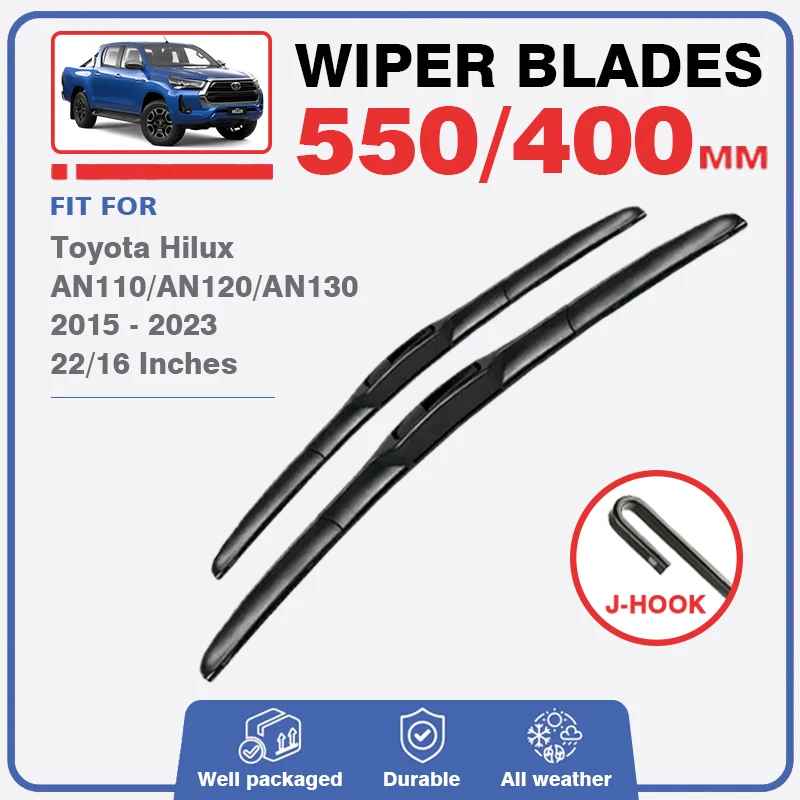 Wiper Blades Set Kit For Toyota Hilux AN110 AN120 AN130 2015 - 2023 Front Windshield Brushes Windscreen Window Decor Washer 2017