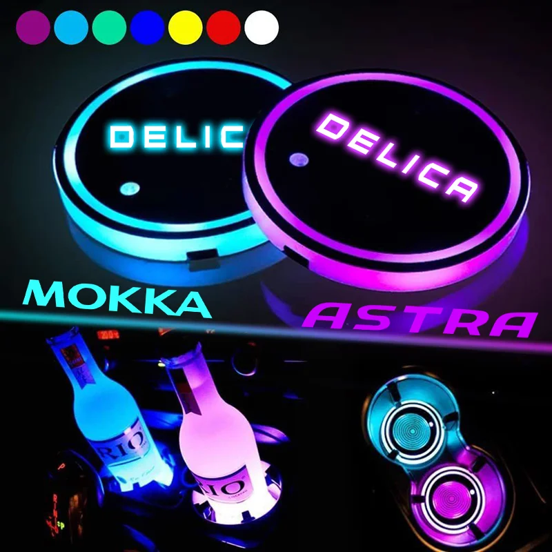 LED Car Water Cup Mat For Opel Adam Astra Mokka Insignia Zafira Vivaro Vectra Tigra Delica GTC Auto Decorative Atmosphere Lights