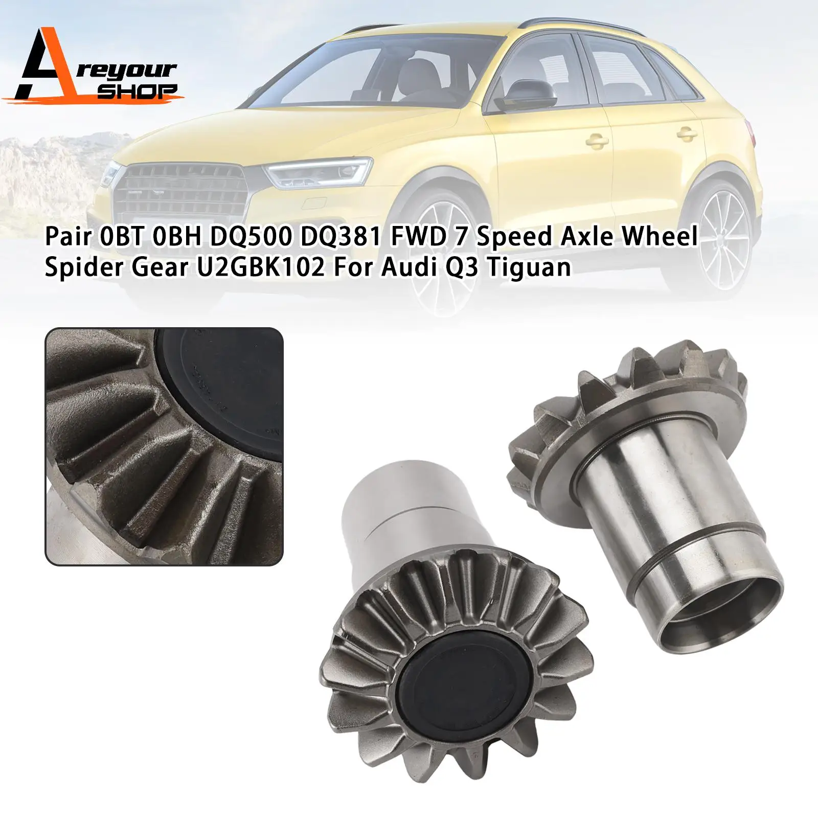 زوج 0BT 0BH DQ500 DQ381 FWD 7 سرعات المحور عجلة العنكبوت والعتاد U2GBK102 لأودي Q3
