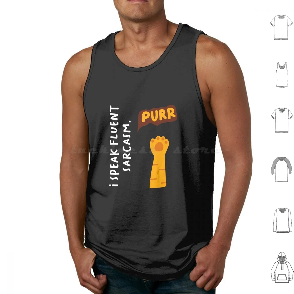 I Speak Fluent Sarcasm Paw And ‘purr’ Text Illustration Tank Tops Vest Sleeveless Fluent Sarcasm Paw Illustration