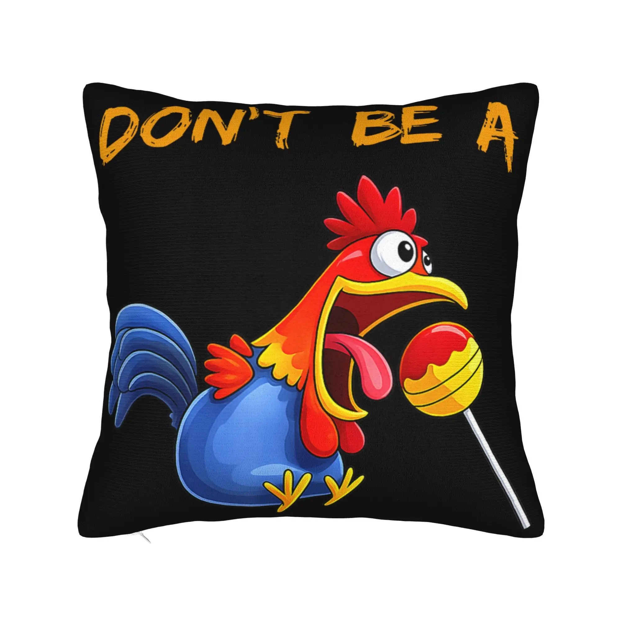 Don't Be A Sucker Funny Chicken Meme Pillowcases Soft Cushion Cover Decorations  Throw Pillow Case Cover Living Room Multi Size
