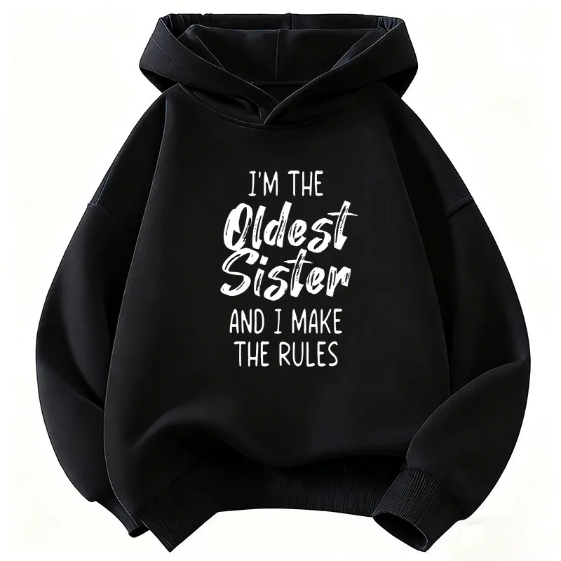 I Am The Oldest Sister and I Make The Rules Letter Printed Hoodie Children's Sweatshirt Hoody Casual Hoodies Boys Girls Clothes