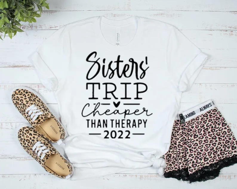 Sisters Trip Cheaper Than Therapy Vacation Shirt Sister Trip Sister Auntie Mothers Day Gift Gift For Sister Short Sleeve Top y2k