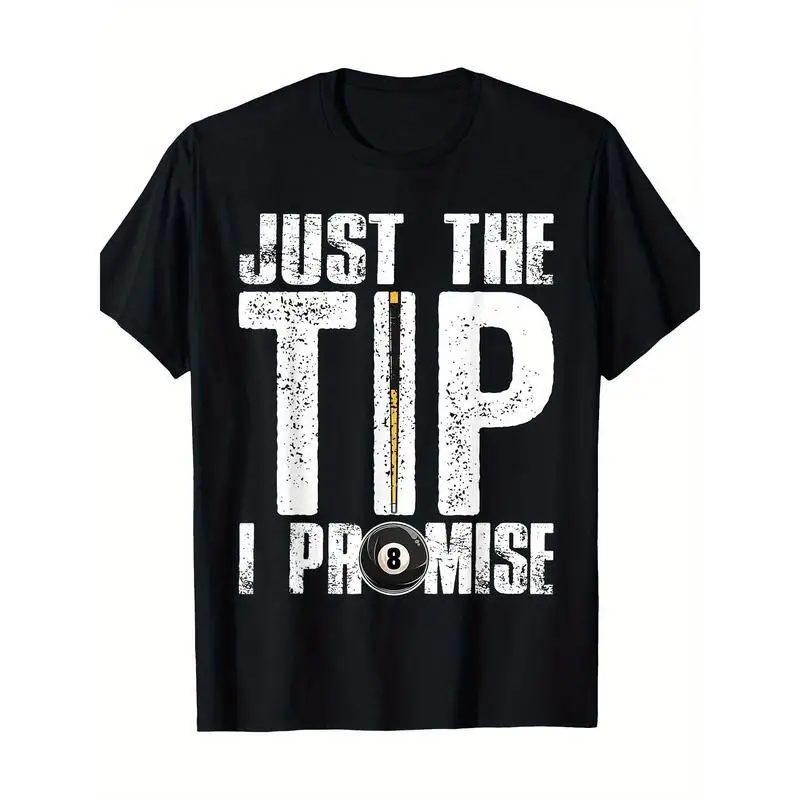 

Funny Billiards T-shirt, Just The Tip I Promise Cue Ball 8 Ball Graphic Tee, Cool Pool Player Gift, Vintage Sports Humor Shirts