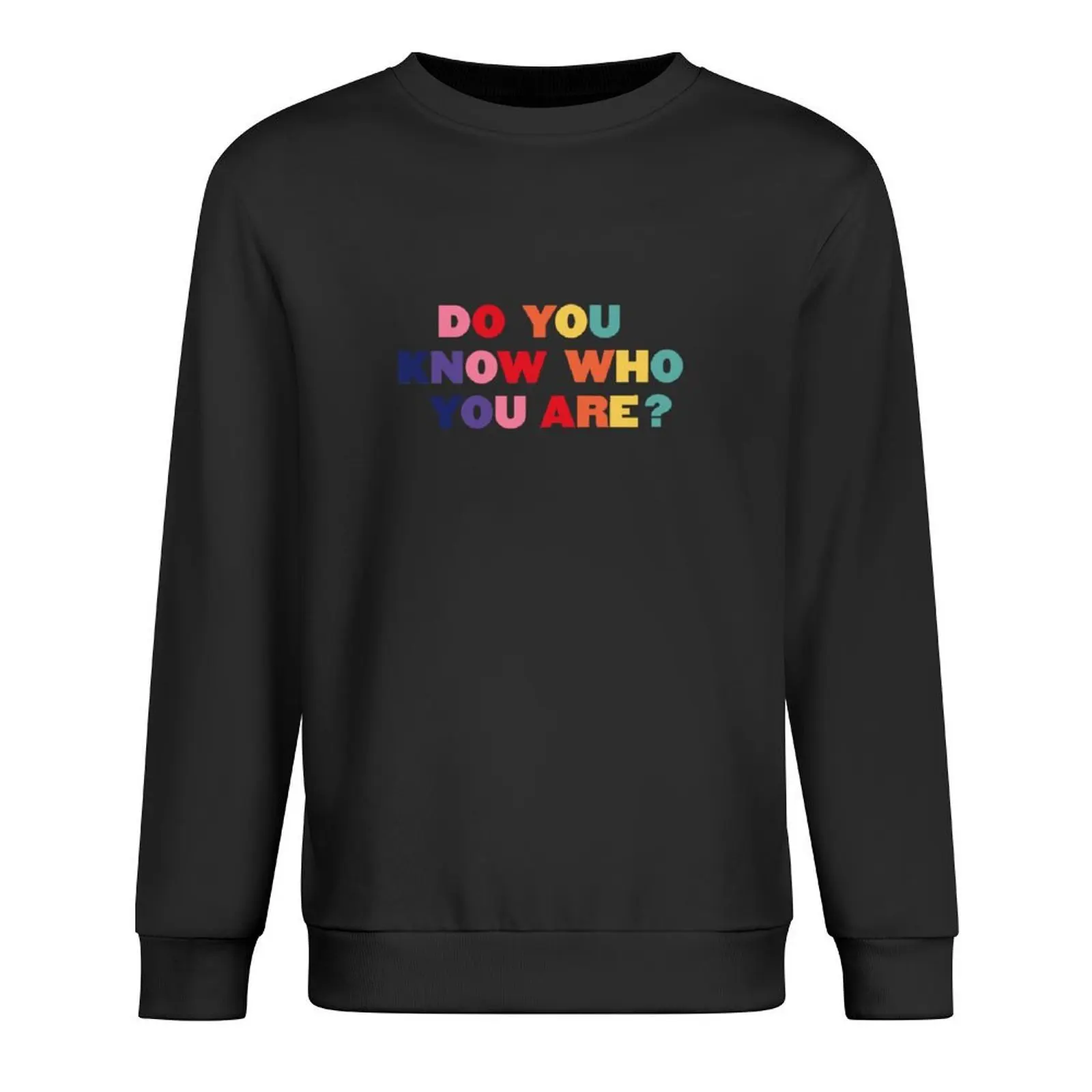 

Do You Know Who You Are Pullover autumn winter clothes men's winter sweater korean clothes sweatshirt male