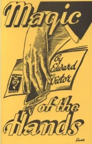 

Magic of the Hands by Edward Victor - Magic tricks (Instant Download)