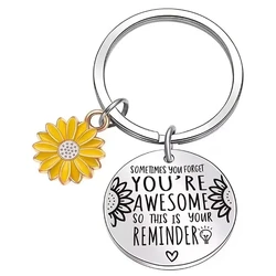 1Pc Inspirerende Zonnebloem Je bent geweldig Sleutelhanger Voor Vrouwen Mannen Tiener Meisjes Jongens Verjaardag Afstuderen Dag