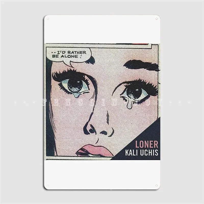 Kali Uchis I'd Rather Be Alone Metal Sign Cinema Kitchen Garage Club Designing Wall Decor Tin Sign Poster