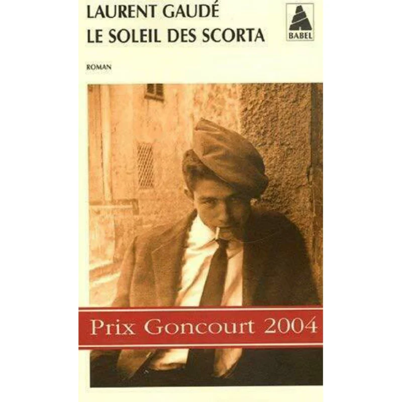 

Le Soleil Des Scorta Laurent Gaude Actes Sud 9782742760183 Book