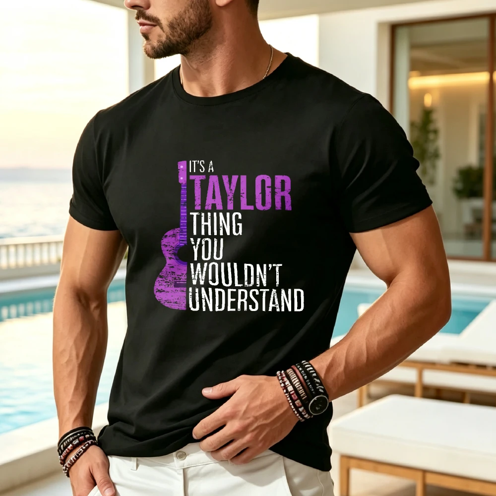 It'S a Taylor Thing You Wouldn'T Understand Funny Taylor T-Shirt | Same Style for Men And Women, 2025 Summer, Short-Sleeved, Printed, Pure, 220G, Crew Neck, Regular Fit, All-Season, Vintage Style