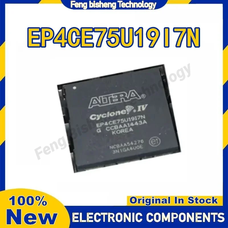 EP4CE75U19I7N EP4CE75U19I7 EP4CE75U19I EP4CE75U19 EP4CE75U EP4CE75 EP4CE EP4 EP IC رقاقة BGA484 100% جديد وأصلي في المخزون