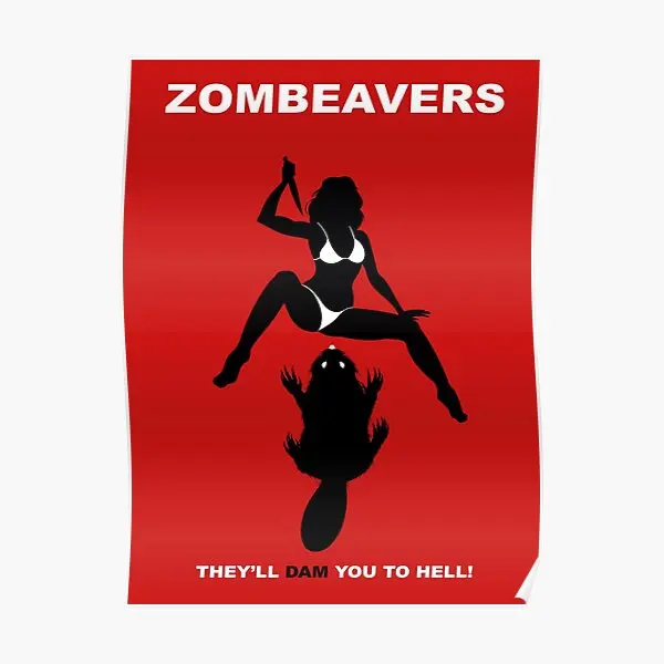 

Постер Zombeavers для комнаты, домашняя роспись, художественная роспись, Настенная винтажная современная картина, Декор, картина смешная, без рамки