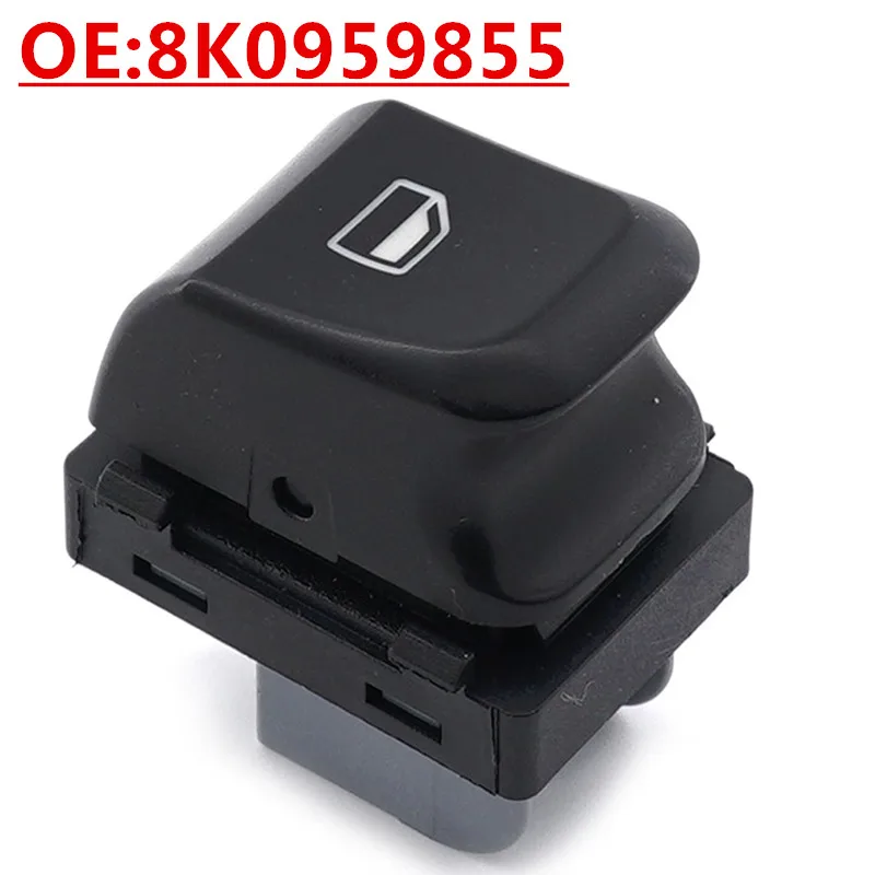 

Новый OE: 8K0959855 подходит для Volkswagen Audi автозапчасти стеклоподъемник одиночный переключатель регулировки подъема окна