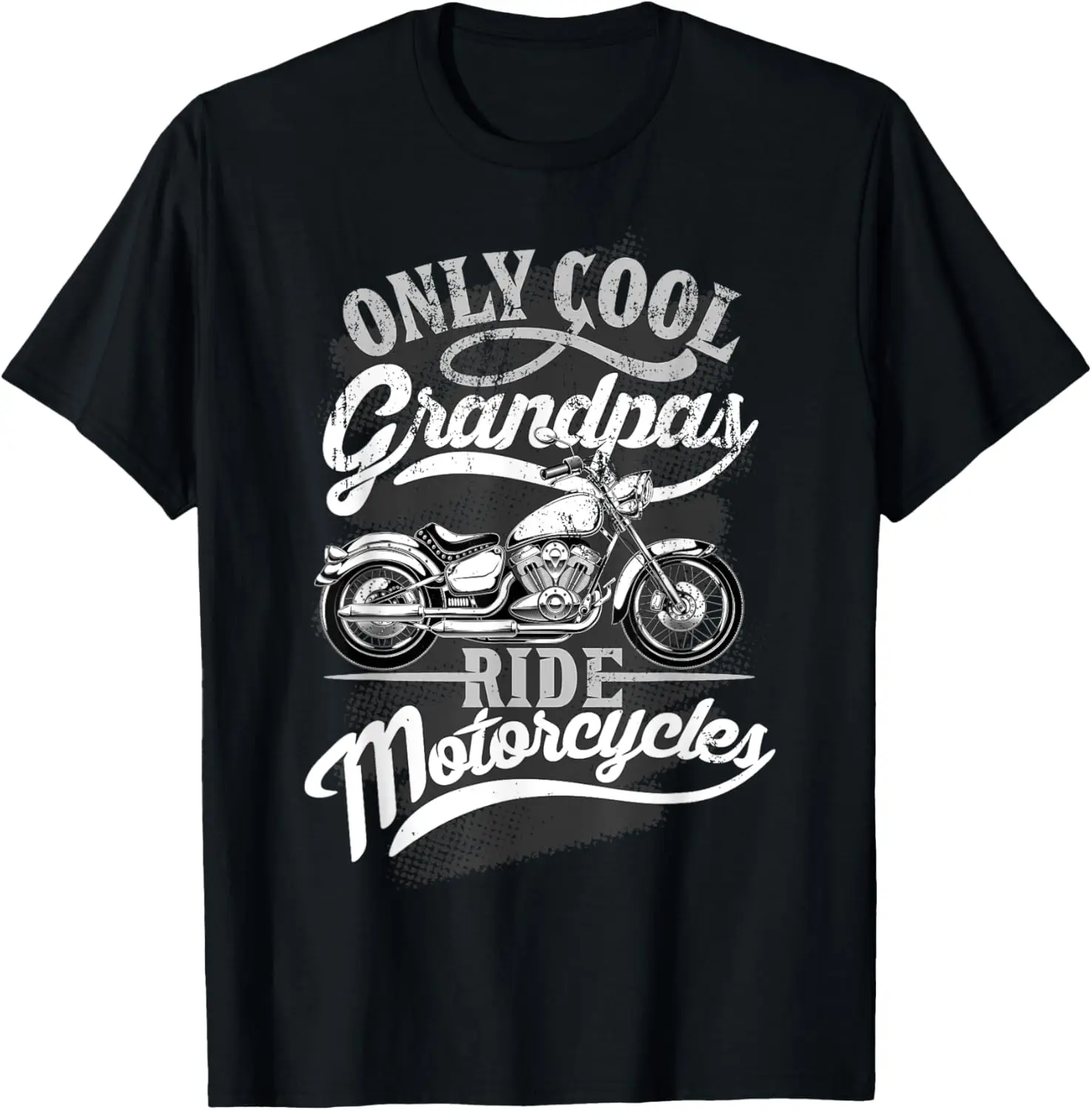 

Only Grandpas Ride Motorcycles Quote for Grandpa Motorbikes T-Shirt