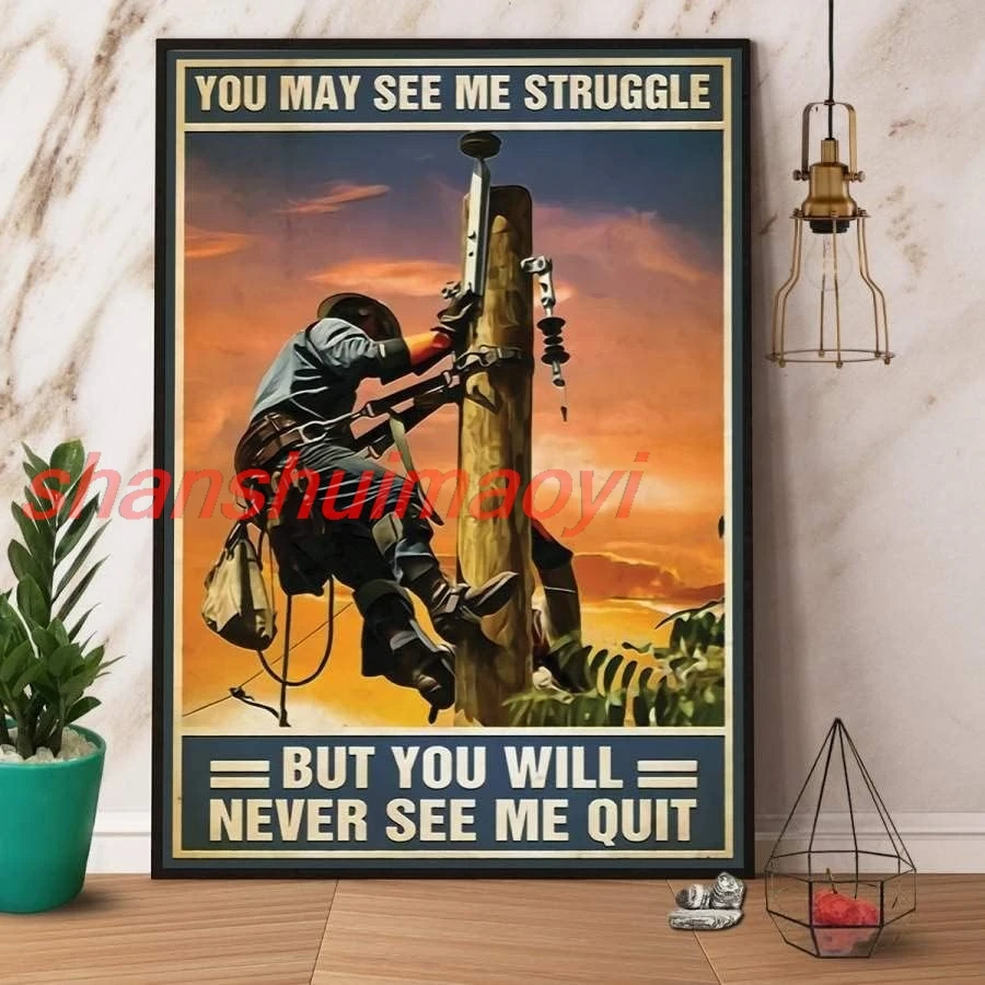 ALI Retro Metal Tin Sign 8 X 12 Inches Lineman You'll Never See Me Quit Lineman Power Vertical Wall Art Canvas Ideas Rus