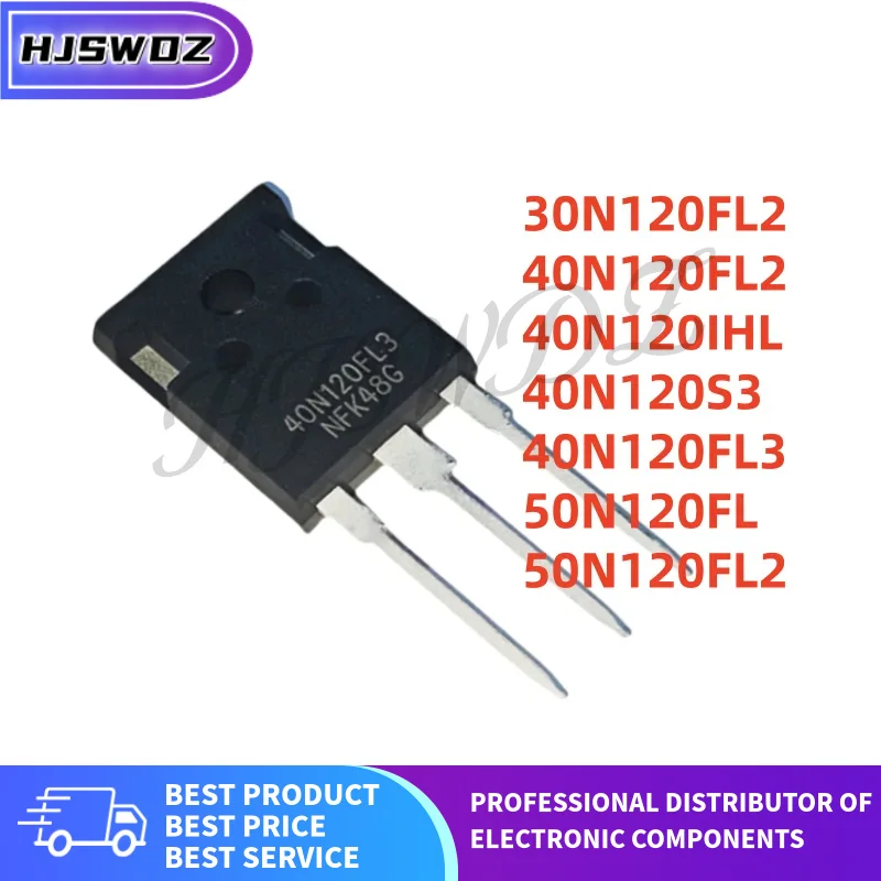 5Pcs/lot brand new 30N120FL2 40N120FL2 40N120IHL 40N120S3 40N120FL3 50N120FL 50N120FL2 TO-247 IGBT tube