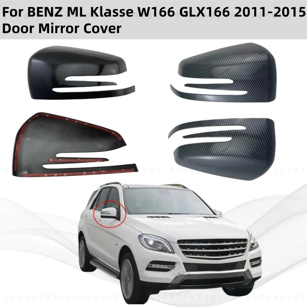 

Car upgrade For BENZ ML Klasse W166 GLX166 2011 2012 2013 2014 2015 Car Piano Black Carbon Accessories Door Mirror Cover Trim