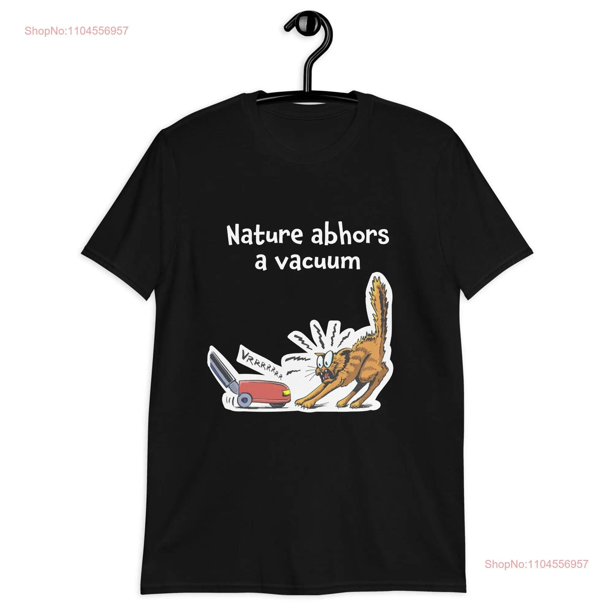 Nature Abhors a Vacuum shirt  T cartoon cat vs vaccum long or short sleeves