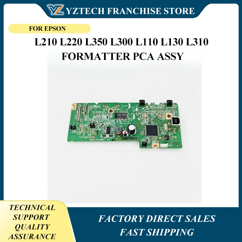 

Formatter Board logic MainBoard mother board For Epson L210 L220 L350 L300 L110 L130 L310 FORMATTER PCA ASSY