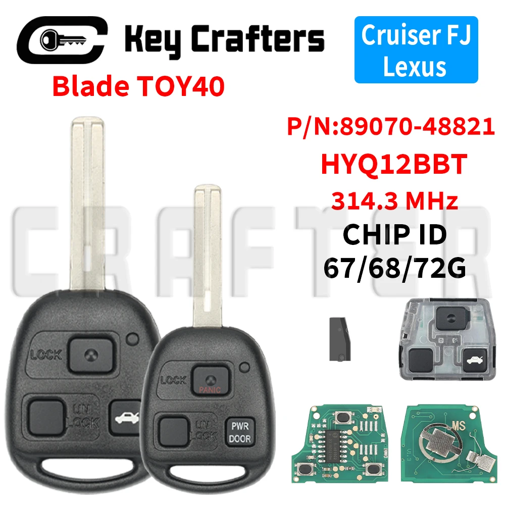 

Key Crafters HYQ12BBT 314.3MHz CHIP ID 4D67/68/72G Remote Car Key For Lexus RX LS ES SC 2004-2010 LandCruiser FJ P/N:89070-48821