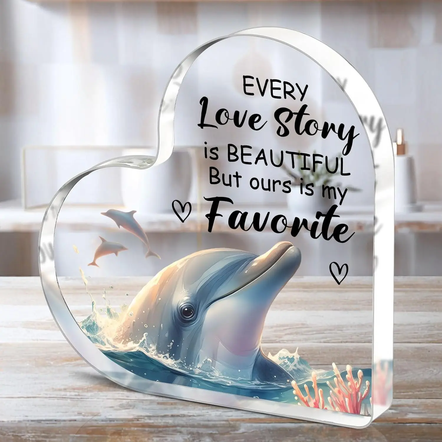 Heart Shape Acrylic Plaque Decor with Every Love Story Quote Ocean Theme Dolphin Fish, Vibrant Design Decor for Coffee Table with Love Element