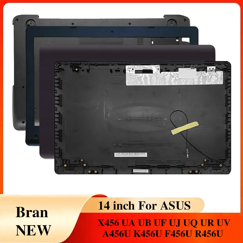 

For ASUS X456 UA UB UF UJ UQ UR UV A456U K456U F456U R456U NEW Laptops Case Laptop LCD Back Cover/Front bezel/Bottom Case