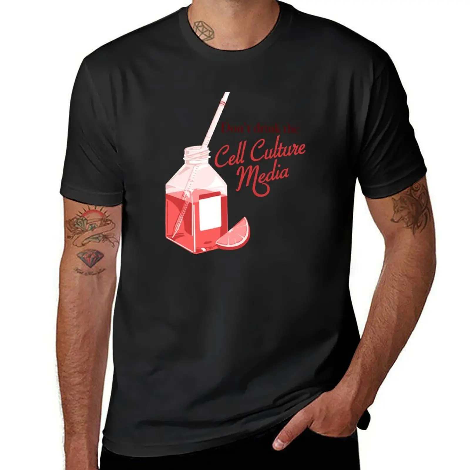 Dont drink the cell culture media T-Shirt customs design your own summer top Men's clothing