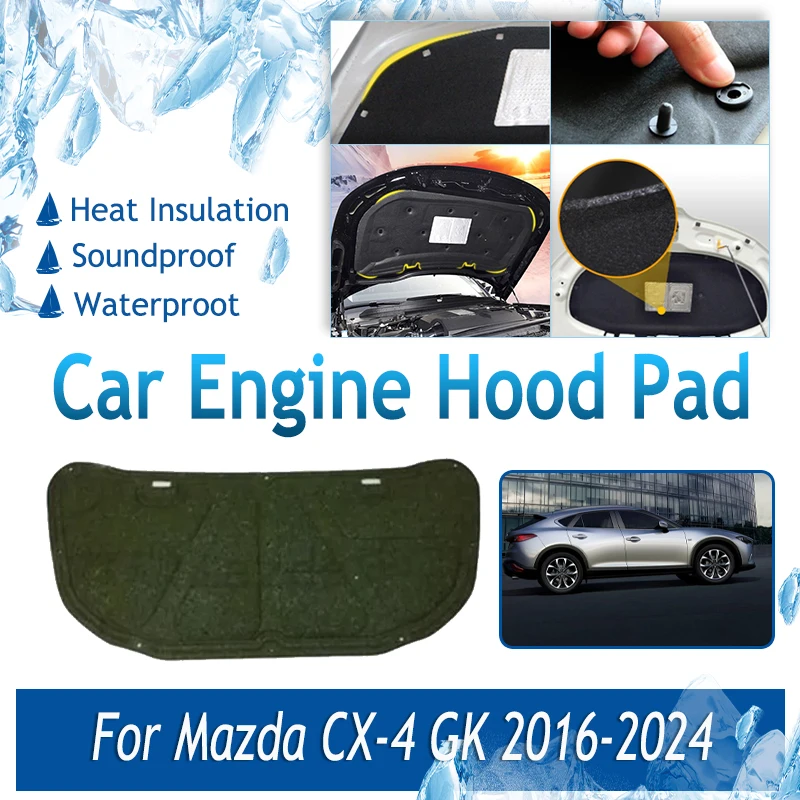 

Car Engine Hood Pad For Mazda CX-4 CX4 GK CX 4 2016~2024 Front Soundproof Engine Sound Insulation Rug Fireproof Auto Accessories