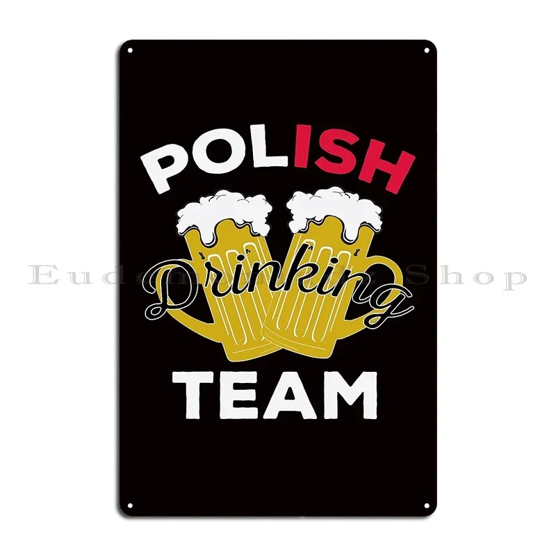 Polish Drinking Team Beer Poland Shirt Metal Plaque Poster Mural Cinema Personalized Create Pub Mural Tin Sign Poster