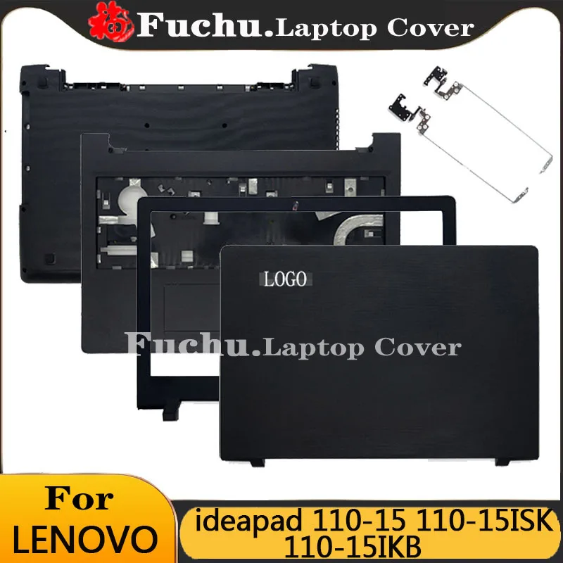 

NEW Laptop Housing Cover For Lenovo ideapad 110-15 110-15ISK 110-15IKB LCD Back Cover/Bezel/LCD Hinges/Palmrest/Bottom Case Top