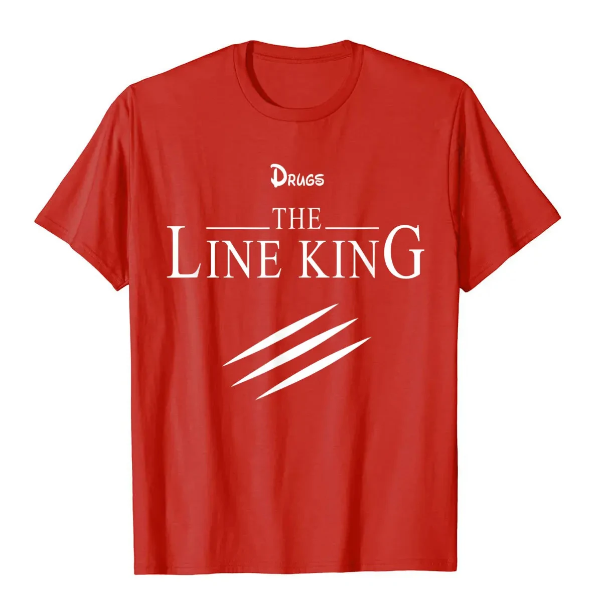 Funny Drugs The Line King Design Gift T-Shirt Faddish Birthday T Shirts Cotton Men\'s T Shirt Birthday Fashion streetwear