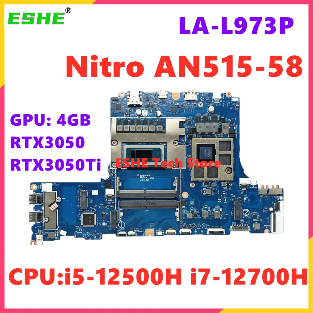 HH514 LA-L973P For Acer Nitro AN515-58 Laptop Motherboard NB.QFH11.001 With i5-12500H i7-12700H CPU RTX3050 3050Ti 4G GPU