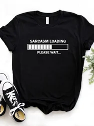 Women T Shirt Sarcasm Loading Please Wait Letters Print Tshirt Women Short Sleeve O Neck Loose T-shirt Ladies Causal Tee Shirt