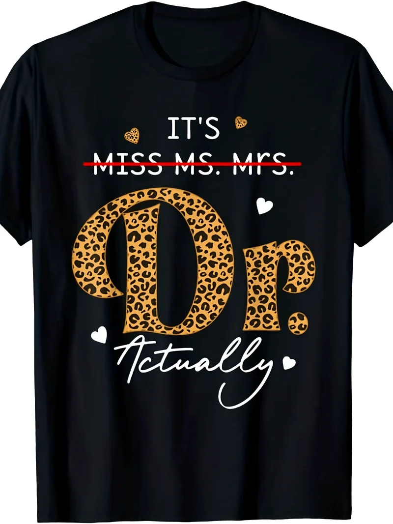 Graduation Appreciation T-Shirt Titles Like Miss Ms Mrs Dr And Doctor For Men Women Made Of Pure 220G Summer 2025 Short Sleeves
