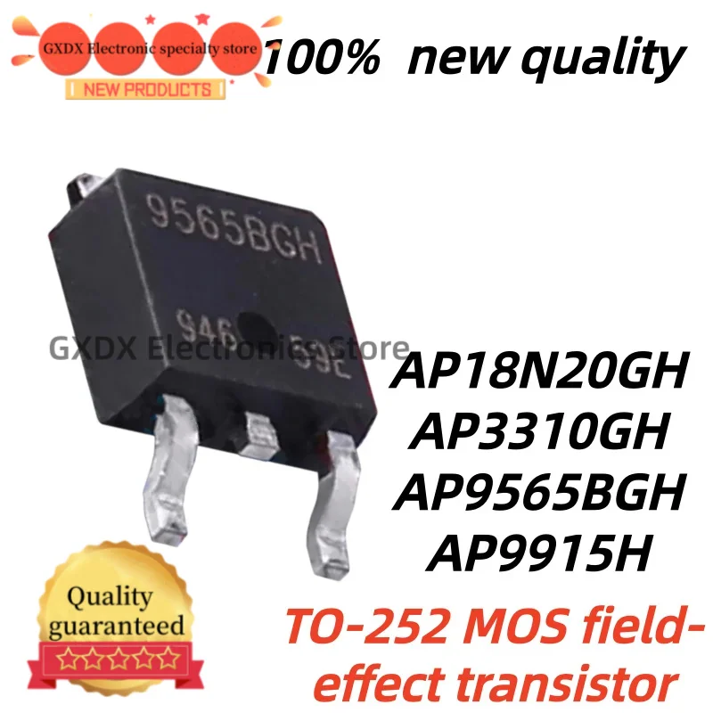 10pcs 100% New AP9915H 9915H AP9565BGH 9565BGH AP9565 AP18N20GH 18N20GH AP3310GH 3310GH TO-252 MOS field-effect transistor